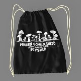 Minden gomba ehető Tornazsák