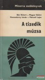 Minerva Bán Róbert, Magyar Bálint, Nemeskürty István, Pánczél Lajos - A tizedik múzsa