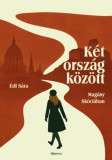 Minerva Kiadó Édl Sára: Két ország között - könyv