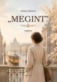 Minerva Kiadó Gilányi Beatrix: Megint - könyv