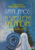 Minerva Rátai János - A szellem kalandjai - életen innen és túl