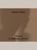 Minimo. A sötétség színein