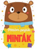 Minták - Pöttöm pajtik