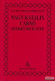 Minyon Books Lucien Muret Hercegné - Nagy Katalin cárnő szerelmi élete