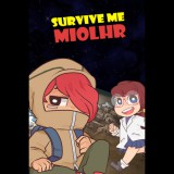 Miolhr Company Survive Me Miolhr (PC - Steam elektronikus játék licensz)