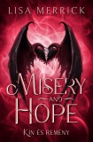 Misery and Hope