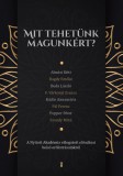 Mit tehetünk magunkért?