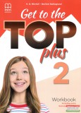 MM Publications Get to the Top Plus 2 Workbook Including Extra Grammar Practice