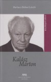 MMA Kiadó Bartusz-Dobosi László: Kalász Márton - könyv