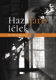 MMA Kiadó Cs. Szabó LÁszló: Hazajáró lélek - könyv