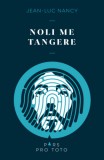 MMA Kiadó Nonprofit Kft. Nancy, Jean-luc: Noli me tangere - könyv
