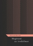 MMA Kiadó Nonprofit Kft. Nyilasy Balázs: Megérteni az irodalmat - könyv