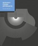 MMA Kiadó Nonprofit Kft. Sulyok Miklós: Bodonyi Csaba építészete - könyv