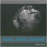 MODEM MODERN DEBRECENI NONP.KFT. Csobó Pétergyörgy, Kukla Krisztián: Vadak, halak, madarak - könyv