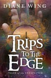 Modern History Press Diane Wing: Trips to the Edge - könyv