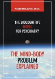 Modern History Press Niall McLaren: The Mind-Body Problem Explained - könyv