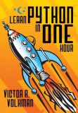 Modern History Press Victor R. Volkman: Learn Python in One Hour - könyv
