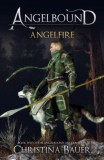 Monster House Books Christina Bauer: Angelfire - könyv