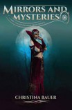 Monster House Books Christina Bauer: Mirrors and Mysteries - könyv