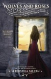Monster House Books Christina Bauer: Wolves And Roses - könyv