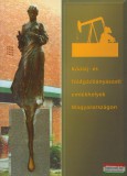 Montan-Press Rendezvényszervező, Tanácsadó és Kiadó Kft. Dallos Ferencné szerk. - Kőolaj- és földgázbányászati emlékhelyek Magyarországon