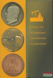 Montan-Press Rendezvényszervező, Tanácsadó és Kiadó Kft. Dallos Ferencné szerk. - Kőolaj- és földgázipari emlékérmek és plakettek