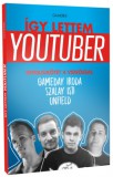 Montwerk Media Kft. Markó György, Sándor Ákos, Sz.kovács Éva: Így lettem youtuber - Gamerek - könyv