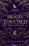 Moon Touched - A Hold érintése