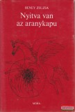Mora Beney Zsuzsa szerk. - Nyitva van az aranykapu