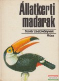 Móra Ferenc Ifjúsági Könyvkiadó Vargha Béla - Muray Róbert - Állatkerti madarak