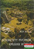 Móra Ferenc Könyvkiadó Ágh Attila - Betemetett nyomok, emlékek rönkje - Világtörténelmi utazás a korai civilizációkban
