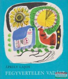 Móra Ferenc Könyvkiadó Áprily Lajos - Fegyvertelen vadász