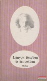 Móra Ferenc Könyvkiadó Funk Miklós szerk. - Lányok fényben és árnyékban