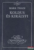 Móra Ferenc Könyvkiadó Mark Twain - Koldus és királyfi