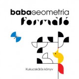 Móra kiadó Babageometria - Formáló