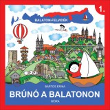 Móra kiadó Balaton-Felvidék - Brúnó a Balatonon
