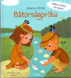 Móra kiadó Bátorságpróba - Zorka és Berci kalandjai