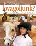 Móra kiadó Caroline Stamps - Hogyan lovagoljunk?
