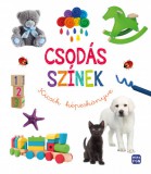Móra kiadó Csodás színek - Kicsik képeskönyve