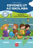 Móra kiadó Egyenes út az iskolába
