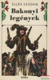 Móra kiadó Illés Sándor - Bakonyi legények