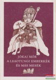 Móra kiadó Jókai Mór - A leaotungi emberkék és más mesék