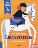 Móra kiadó Kiss Judit Ágnes - Újra nyeregben