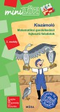 Móra kiadó Kiszámoló - LDI 572 - Matematikai gondolkodást fejlesztő feladatok 2. osztály - MiniLÜK