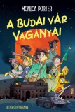 Móra kiadó Monica Porter: A budai vár Vagányai - könyv
