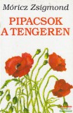 Móra kiadó Móricz Zsigmond - Pipacsok a tengeren