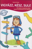 Móra kiadó Vigyázz, kész, suli!