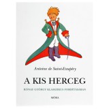 Móra könyvkiadó Antoine de Saint-Exupéry: A kis herceg