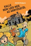 Móra könyvkiadó Astrid Lindgren: Kalle nem ijed meg az árnyékától - könyv