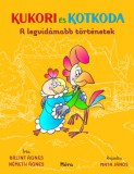 Móra könyvkiadó Bálint Ágnes, Németh Ágnes: Kukori és Kotkoda - könyv